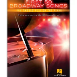 Hal Leonard First 50 Broadway Songs You Should Play on the Piano