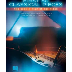 Hal Leonard First 50 Classical Pieces You Should Play on the Piano (Easy Piano Notation)