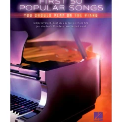 Hal Leonard First 50 Popular Songs You Should Play On The Piano (Easy Piano Notation)