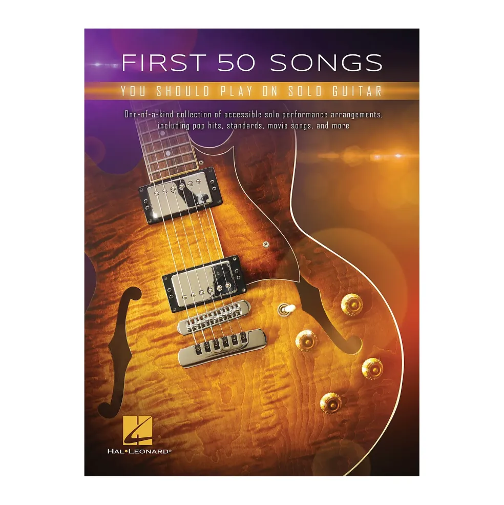 Hal Leonard First 50 Songs You Should Play on Solo Guitar