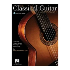 Hal Leonard The Classical Guitar Compendium - Classical Masterpieces for Solo Guitar BK/Audio Online by Mermikides