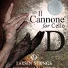 Larsen Strings Il Cannone Direct and Focused Cello D String 4/4 Steel, Ball End